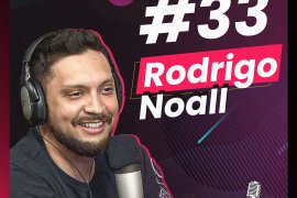 Podcast - Rodrigo Noall